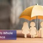 Whole Life vs Term Life Insurance